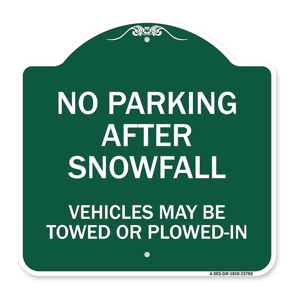 Signmission No Parking After Snowfall Vehicles May Towed or Plowed-In Heavy-Gauge Alum, 18" x 18", GW-1818-23785 A-DES-GW-1818-23785 - main